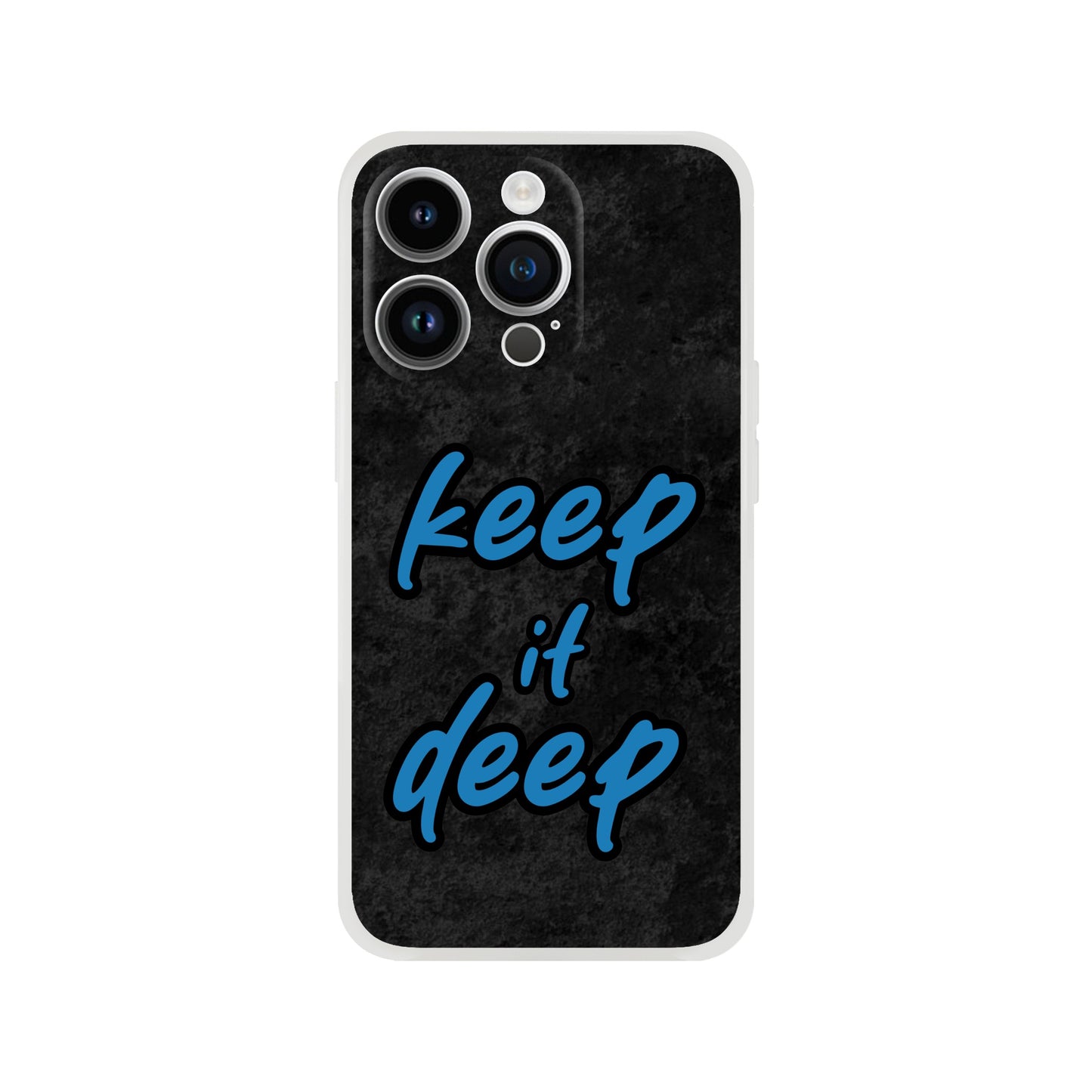 Keep_it_deep - Flexi Case