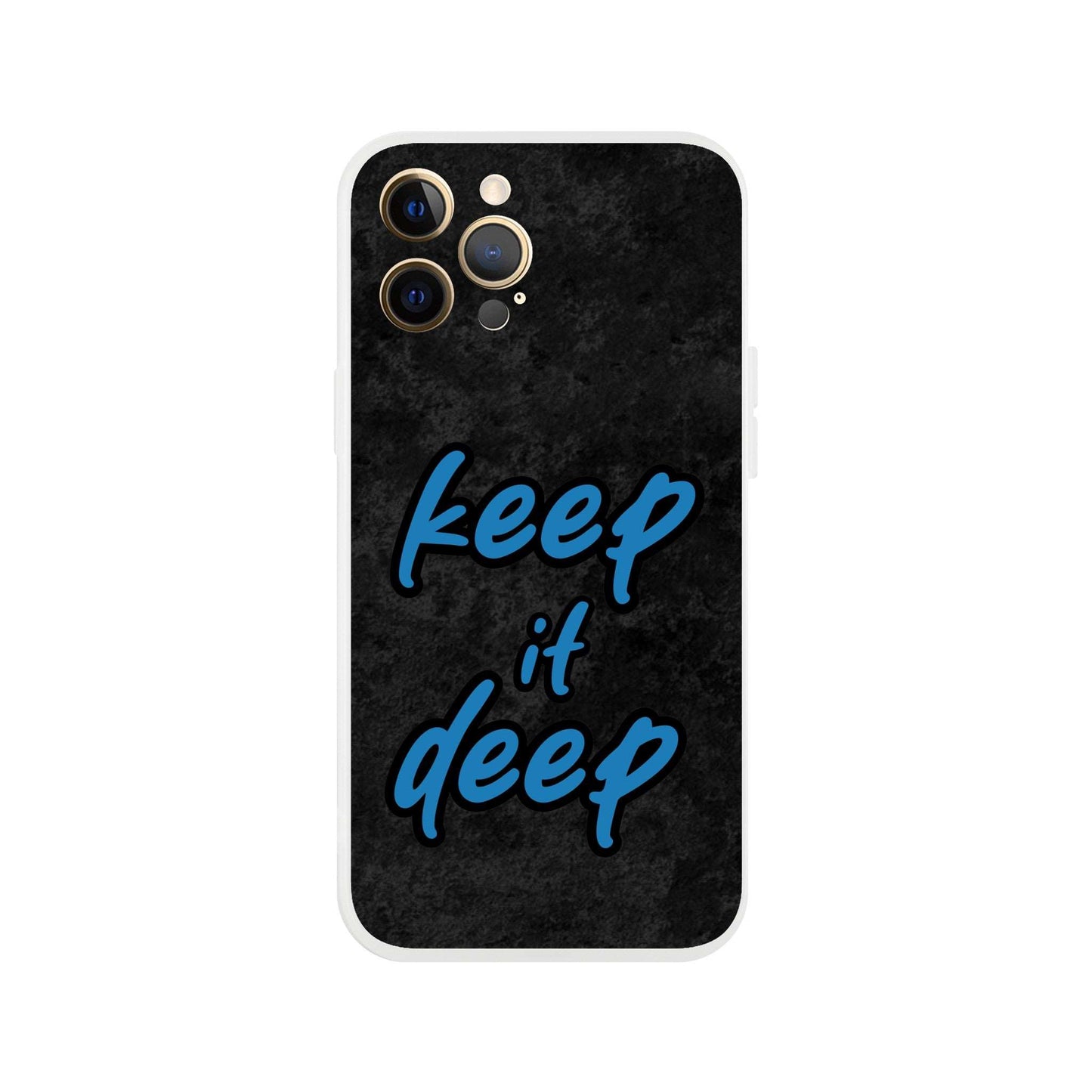 Keep_it_deep - Flexi Case