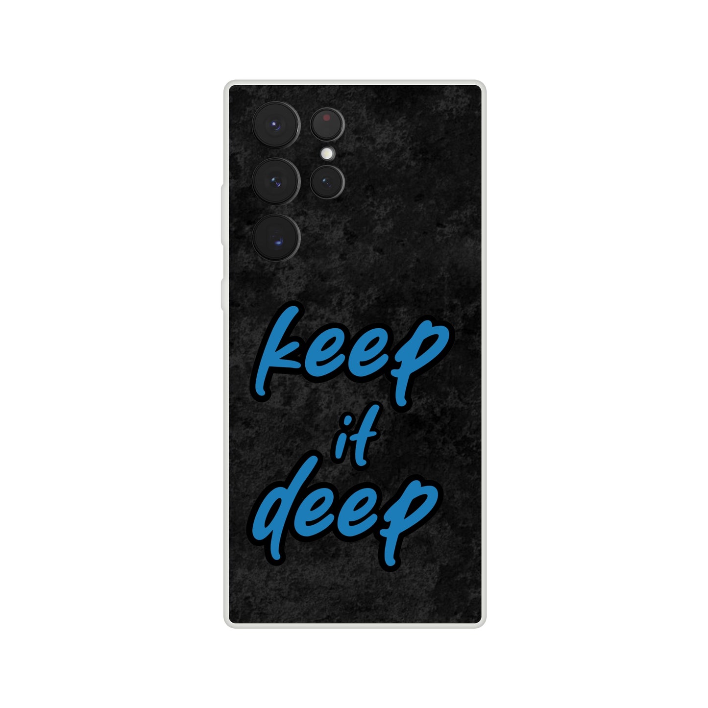 Keep_it_deep - Flexi Case