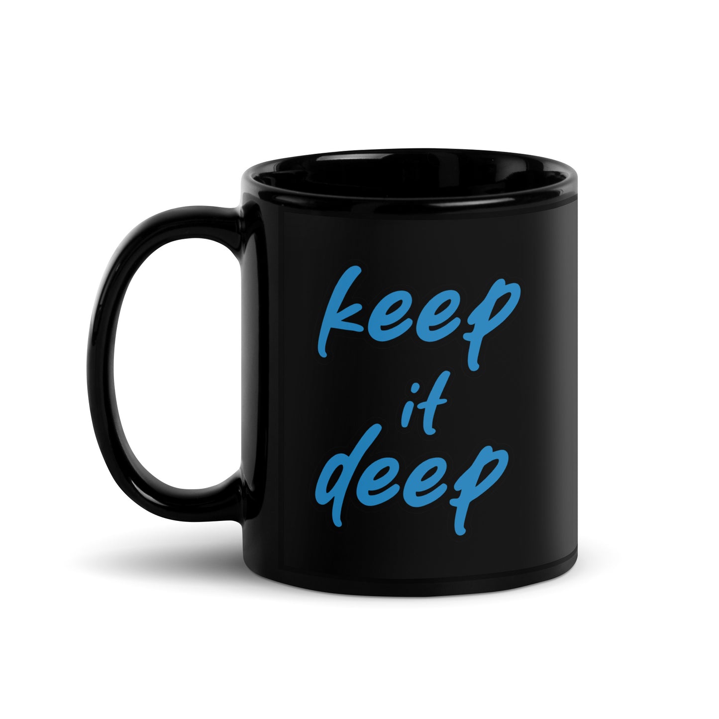 Keep_it_deep - Schwarze Tasse