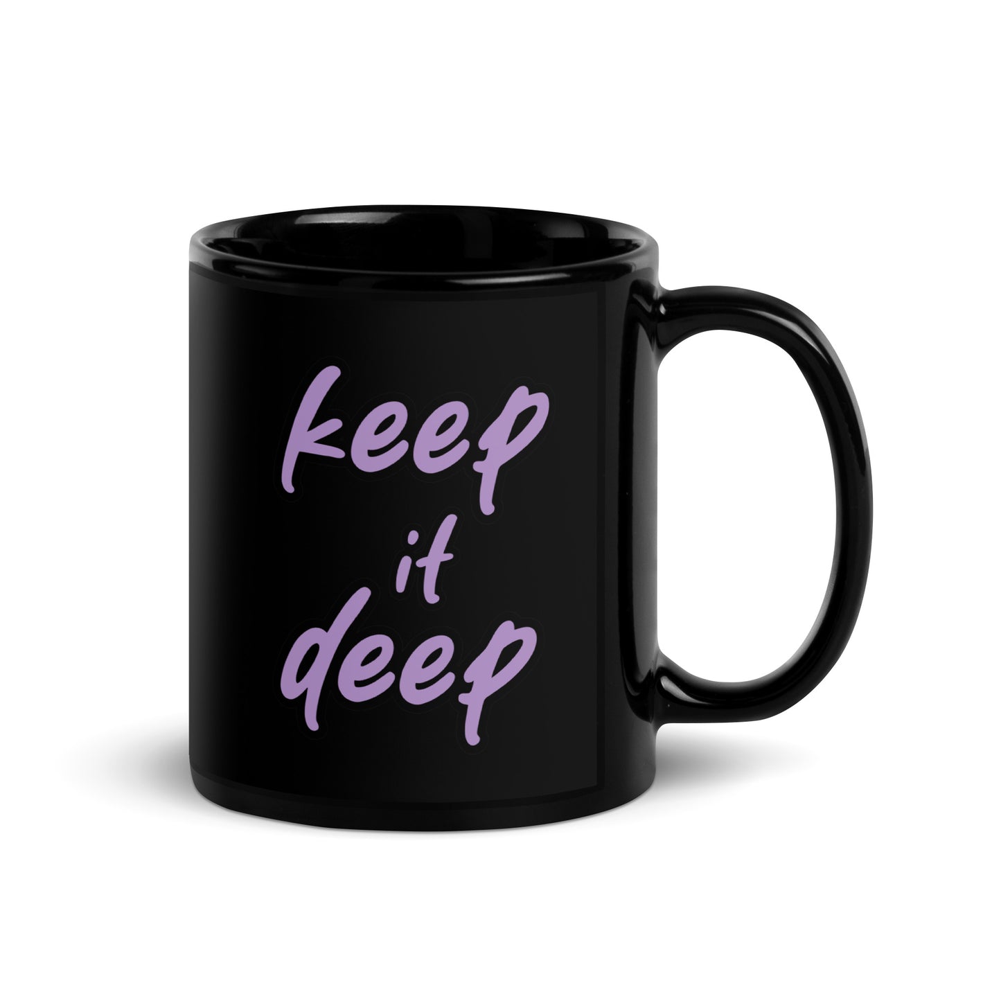 Keep_it_deep - Schwarze Tasse