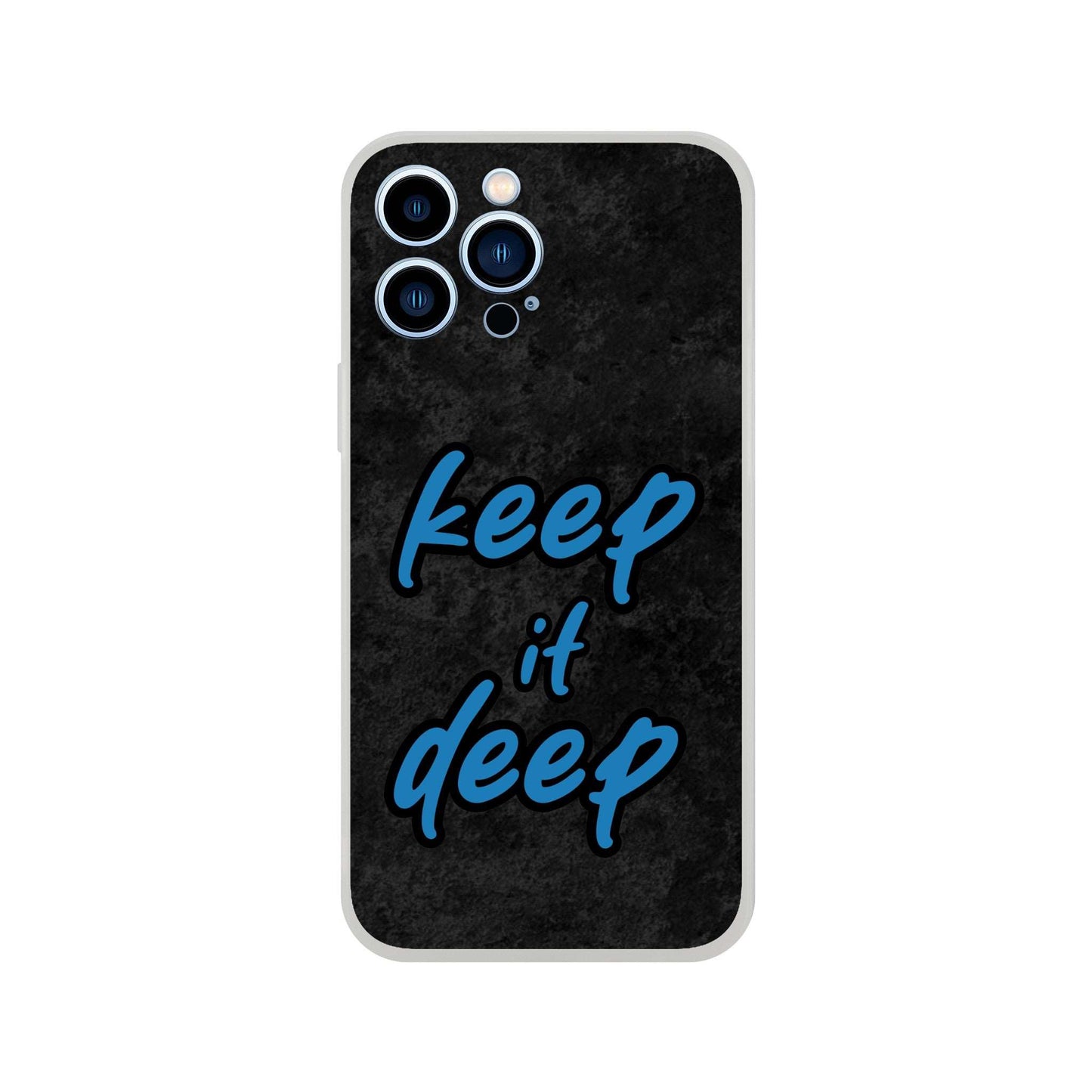 Keep_it_deep - Flexi Case