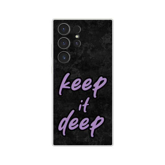 Keep_it_deep Flexi Case