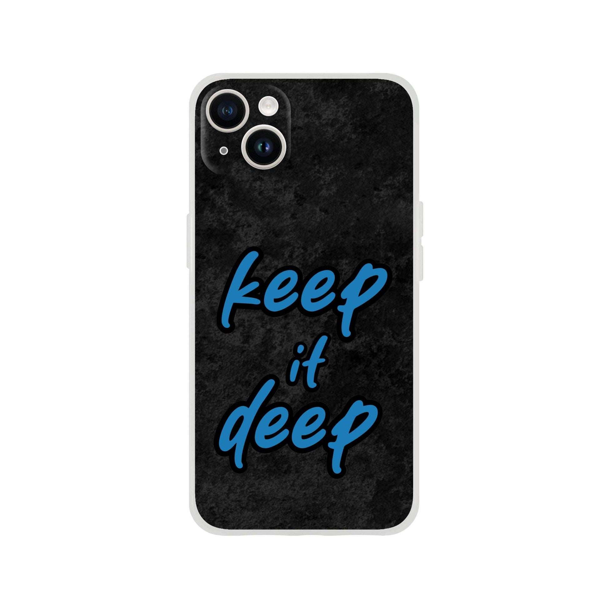 Keep_it_deep - Flexi Case