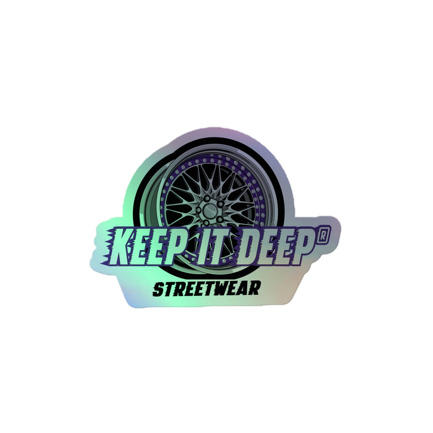 Keep it deep Streetwear - Hologramm Aufkleber