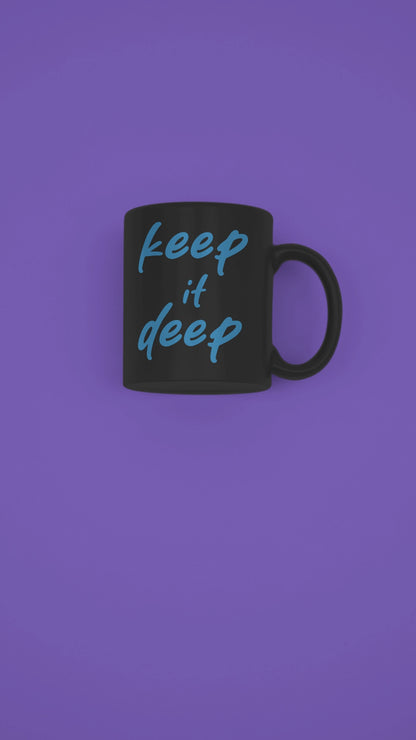 Keep_it_deep - Schwarze Tasse